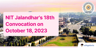 NIT Jalandhar's 18th Convocation to Honor 2022 Graduates on October 18, 2023; Check Details